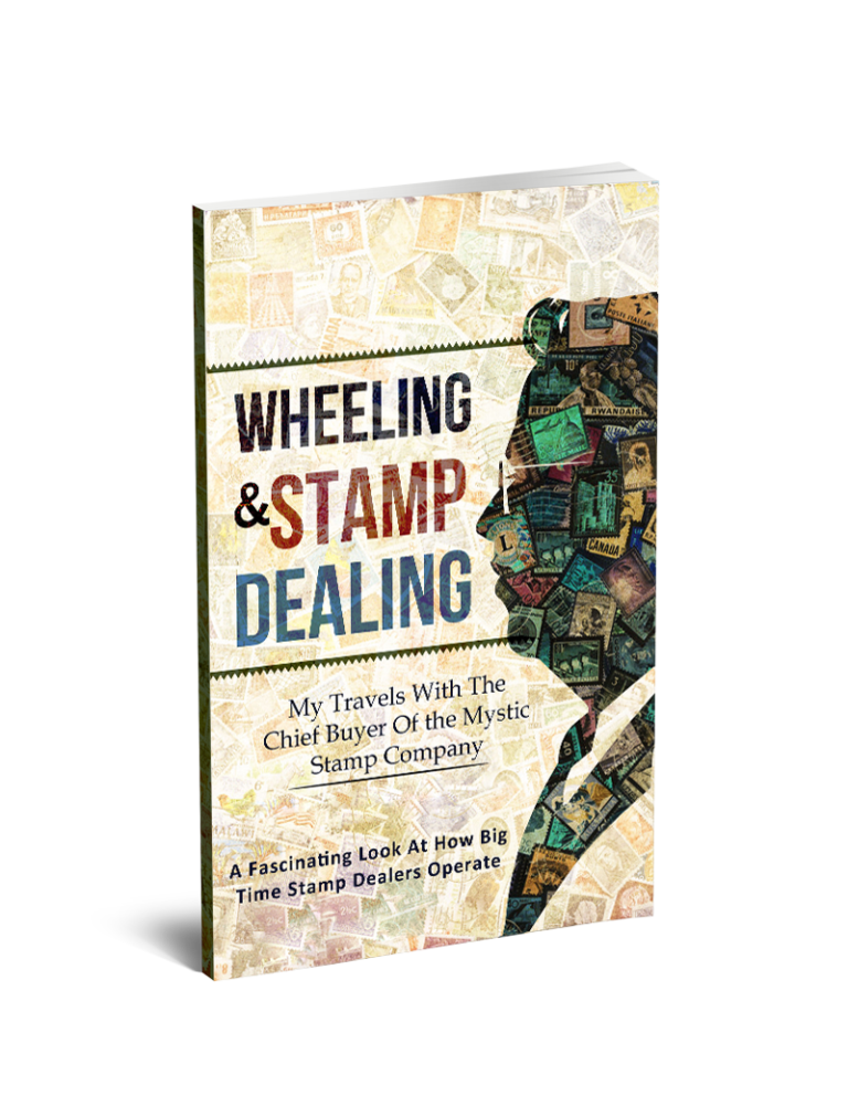 Wheeling And Stamp Dealing A Fascinating Look At How Big Time Stamp